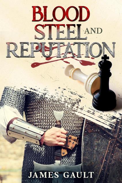 Blood, Steel and Reputation