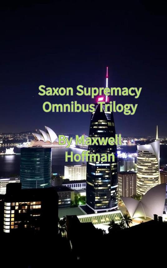 Saxon Supremacy Omnibus Trilogy