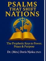 “Psalms That Shift Nations”: The Prophetic Keys To Power, Peace & Purpose