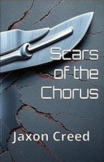 Scars of the Chorus