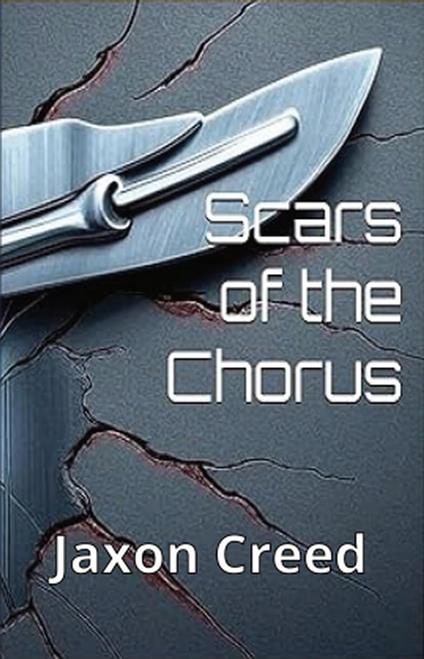 Scars of the Chorus