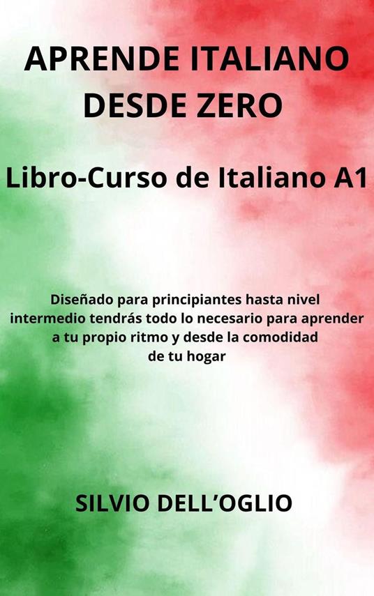 Aprende Italiano Desde Zero - Silvio Dell'Oglio - ebook