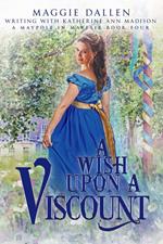 A Wish Upon a Viscount