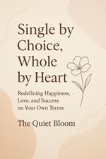 Single by Choice, Whole by Heart