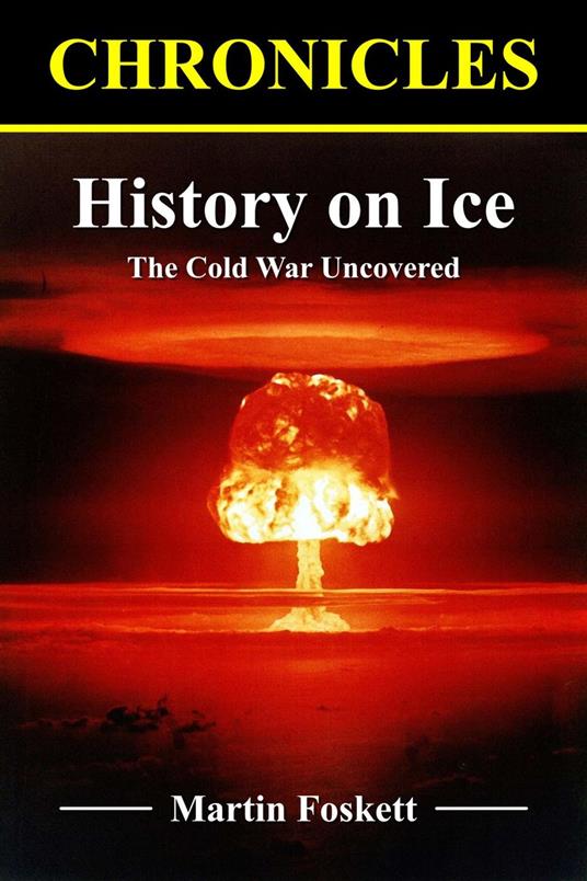 History on Ice: The Cold War Uncovered