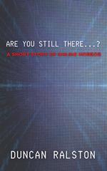 Are You Still There...?