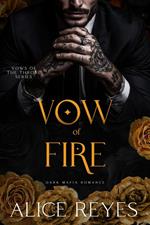 Vow of Fire: Dark Mafia Romance