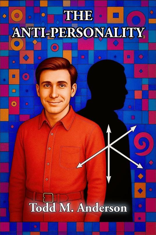 The Anti-Personality