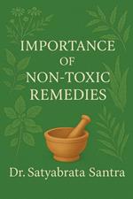 Importance of Non-Toxic Remedies