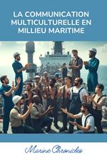La Communication Multiculturelle en Millieu Maritime