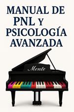 Manual de PNL y psicología avanzada