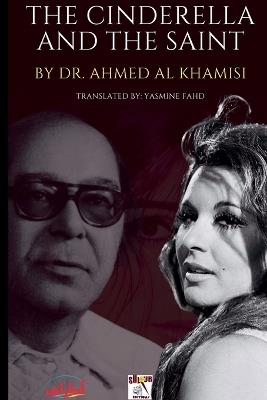 The Cinderella and the Saint - Ahmed El-Khamisi - cover