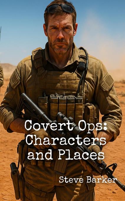Covert Ops: Characters and Places