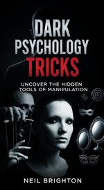 Dark Psychology Tricks