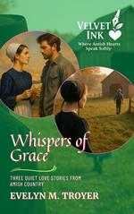 Whispers of Grace: Three Quiet Love Stories from Amish Country