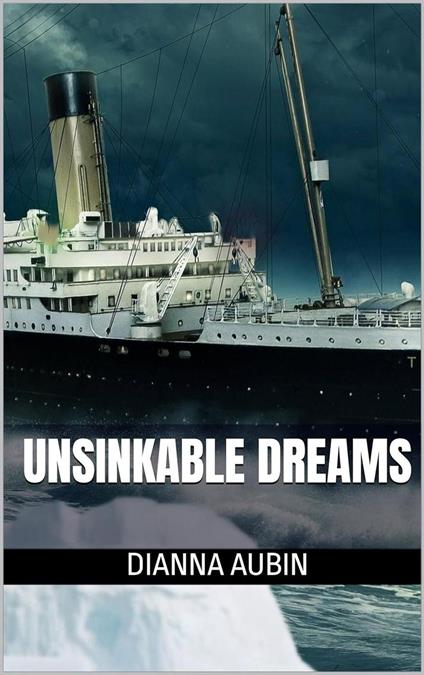 Unsinkable Dreams