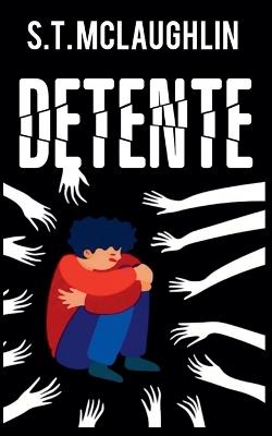 Detente - S T McLaughlin - cover