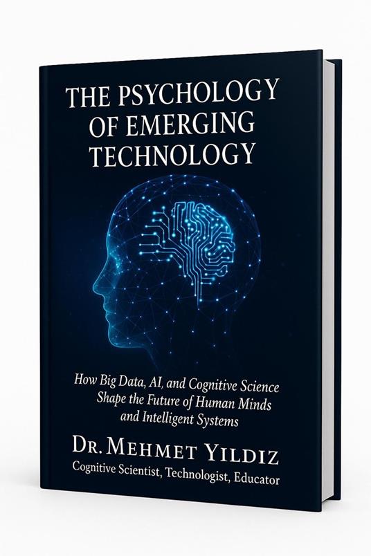 The Psychology of Emerging Technology