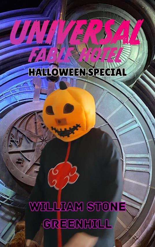 UNIVERSAL FABLE HOTEL Halloween Special - william stone greenhill - ebook