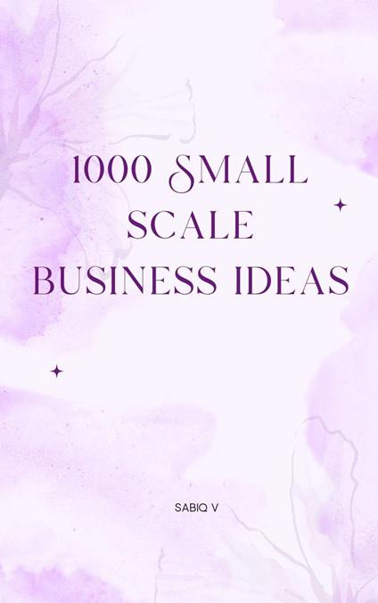 1000 Small scale business ideas