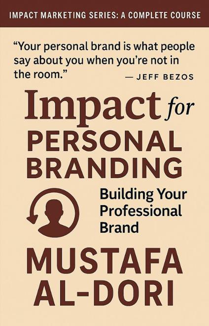 Impact for Personal Branding: Building Your Professional Brand