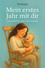 Mein erstes Jahr mit dir