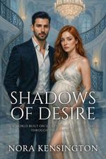Shadows of Desire