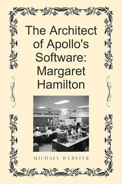 The Architect of Apollo's Software: Margaret Hamilton