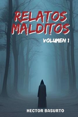 Relatos Malditos Vol.1 - Hector Basurto - cover