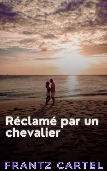 Réclamé par un chevalier