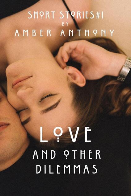 Love and Other Dilemmas