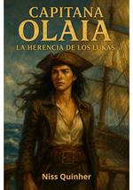 Capitana Olaia La herencia de los Lukas