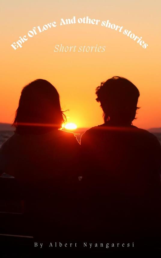 Epic Of Love And Other Short Stories