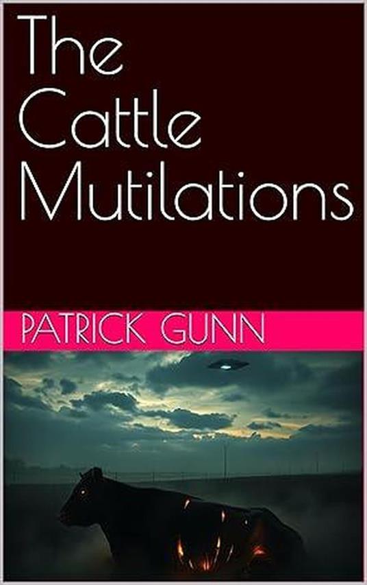 The Cattle Mutilations