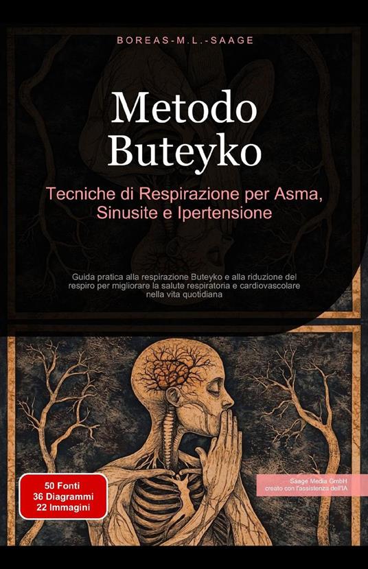 Metodo Buteyko: Tecniche di Respirazione per Asma, Sinusite e Ipertensione - Boreas It. M. L. Saage - ebook