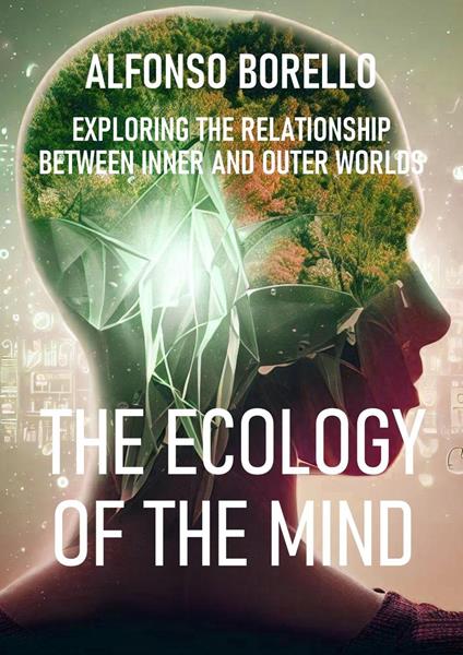 The Ecology of the Mind