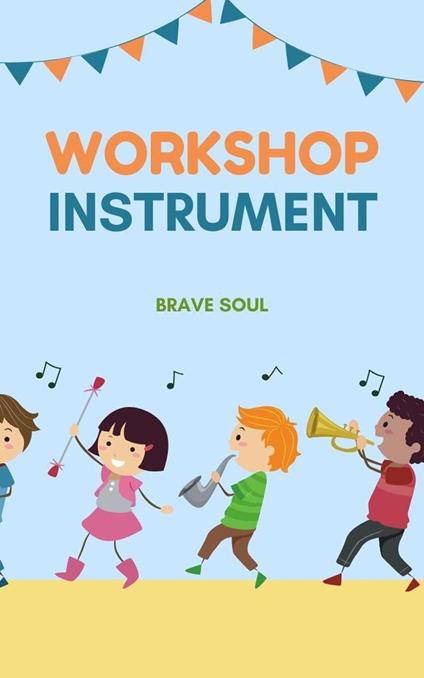 Workshop Instrument - Brave Soul - ebook