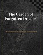 The Garden of Forgotten Dreams