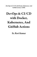 DevOps & CI/CD with Docker, Kubernetes, And GitHub Actions