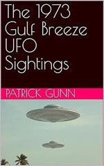 The 1973 Gulf Breeze UFO Sightings