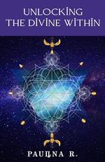 Unlocking the Divine Within