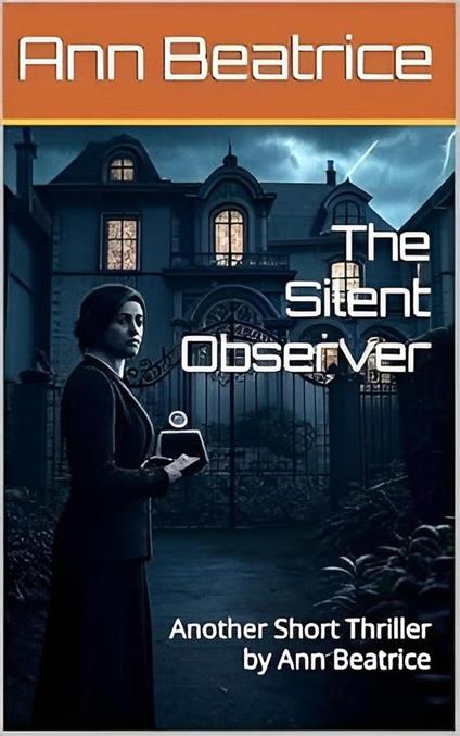 The Silent Observer