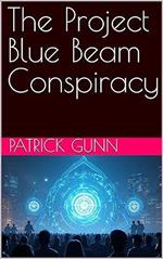 The Project Blue Beam Conspiracy