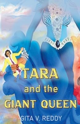 Tara and the Giant Queen - Gita V Reddy - cover