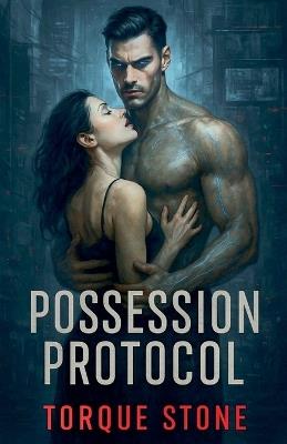 Possession Protocol - Torque Stone - cover