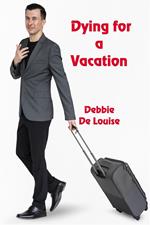 Dying For Vacation
