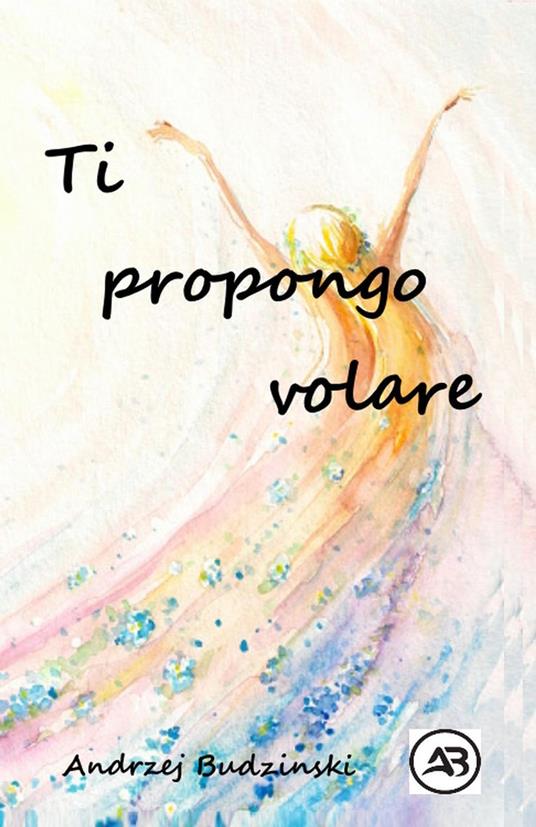Ti propongo volare - Andrzej Budzinski - ebook