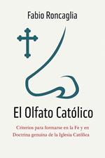El Olfato Católico