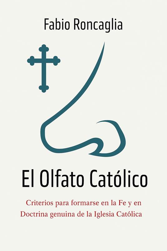 El Olfato Católico