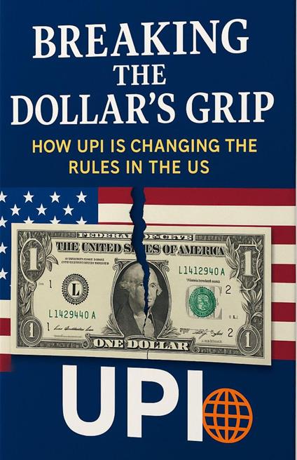 Breaking the Dollar’s Grip